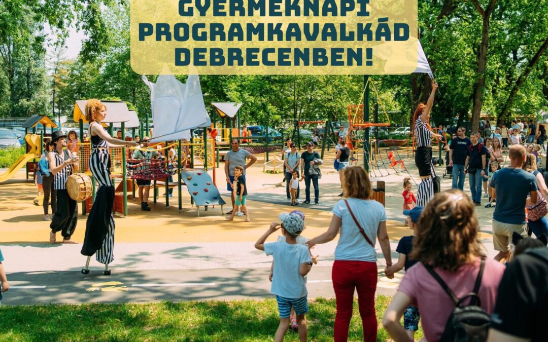 This weekend will be about children in Debrecen