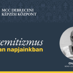 Lecture at the MCC Debrecen Training Center:  Antisemitism in Europe Today